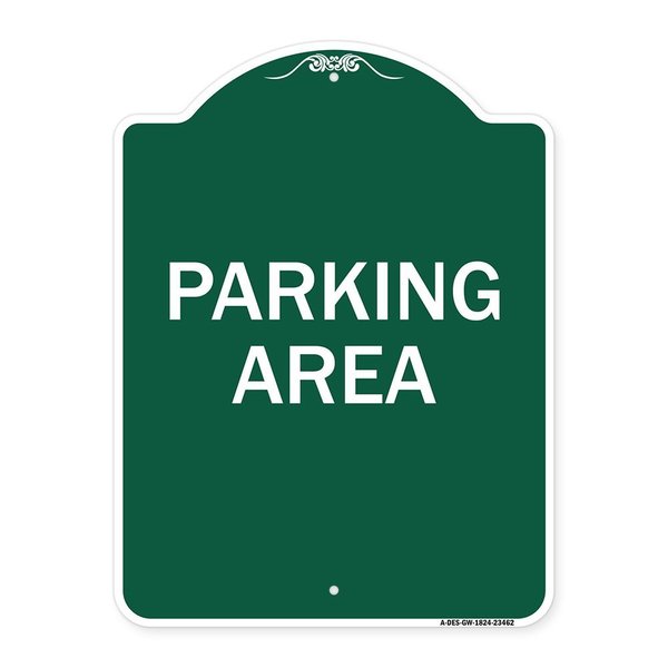 Signmission Designer Series Sign-Parking Area, Green & White Aluminum Sign, 18" x 24", GW-1824-23462 A-DES-GW-1824-23462